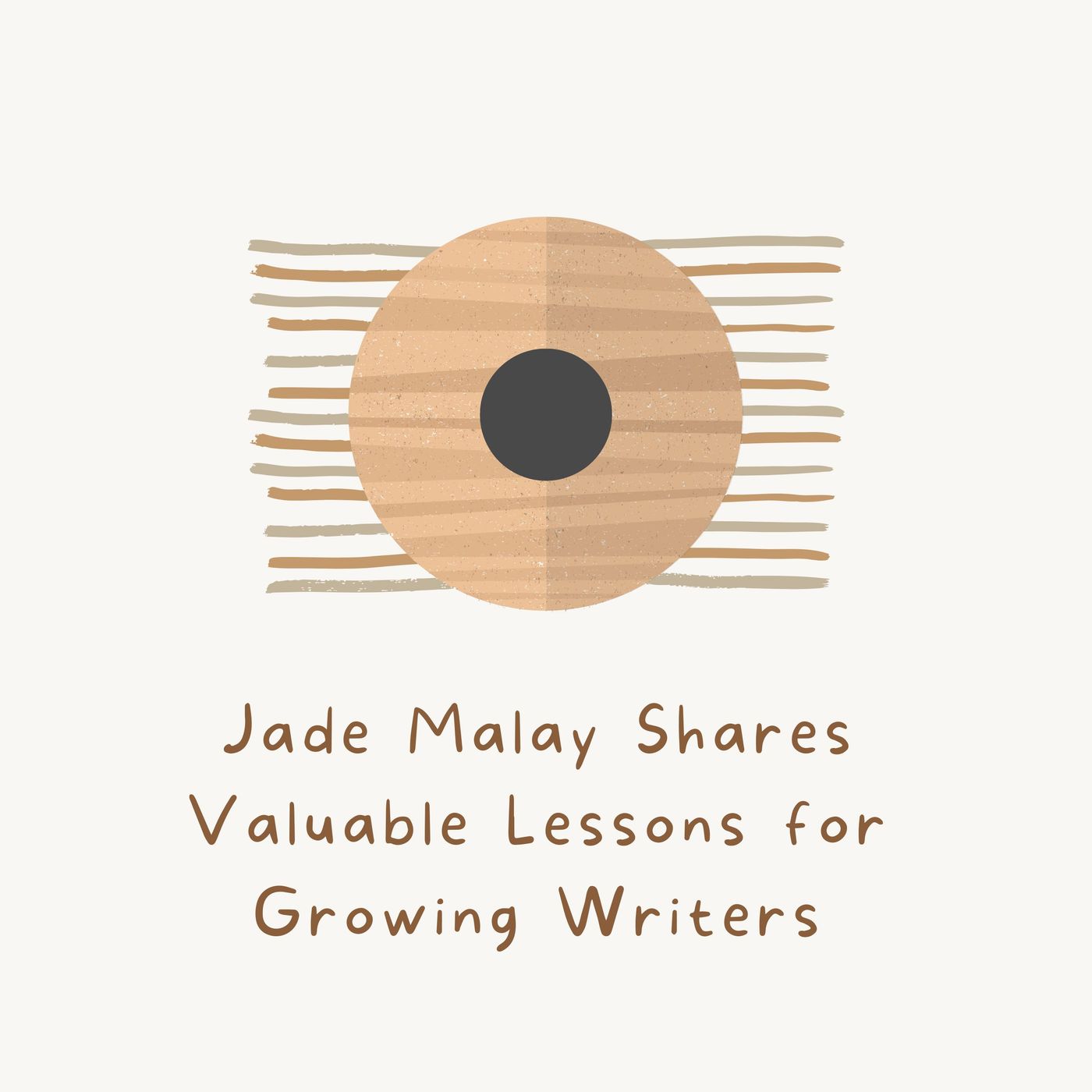 Jade Malay Shares Valuable Lessons for Growing Writers episode artwork