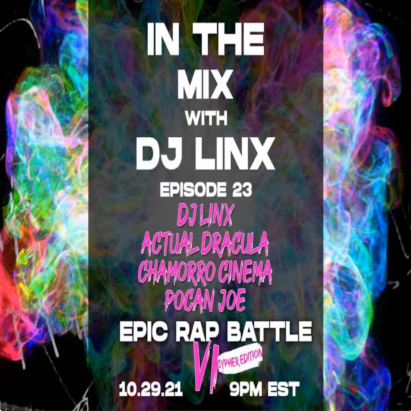 IN THE MIX WITH DJ LINX - EPISODE 23 - EPIC RAP BATTLE 6 - CYPHER EDITION episode artwork