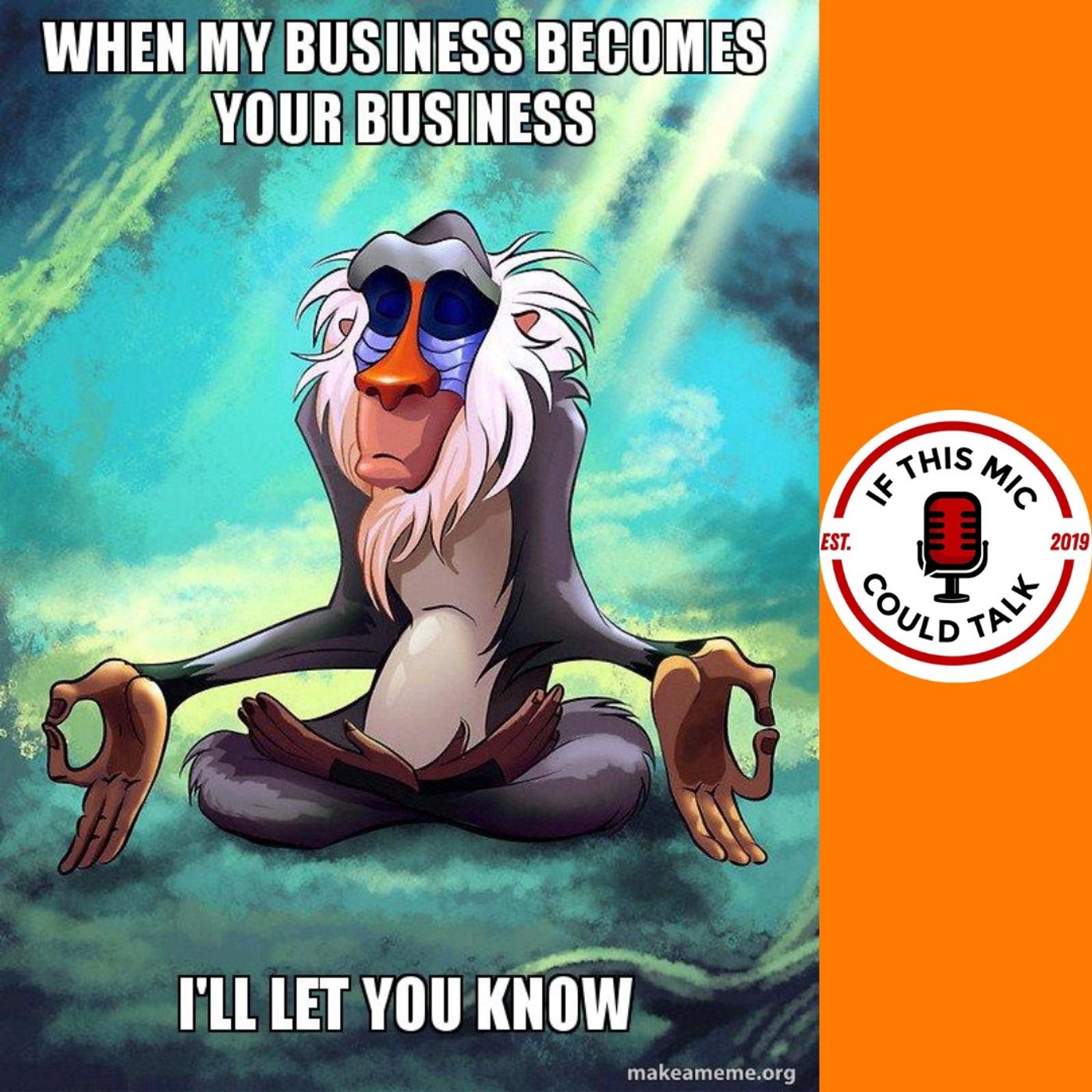 Episode 319 | "My Biz Is Your Biz"