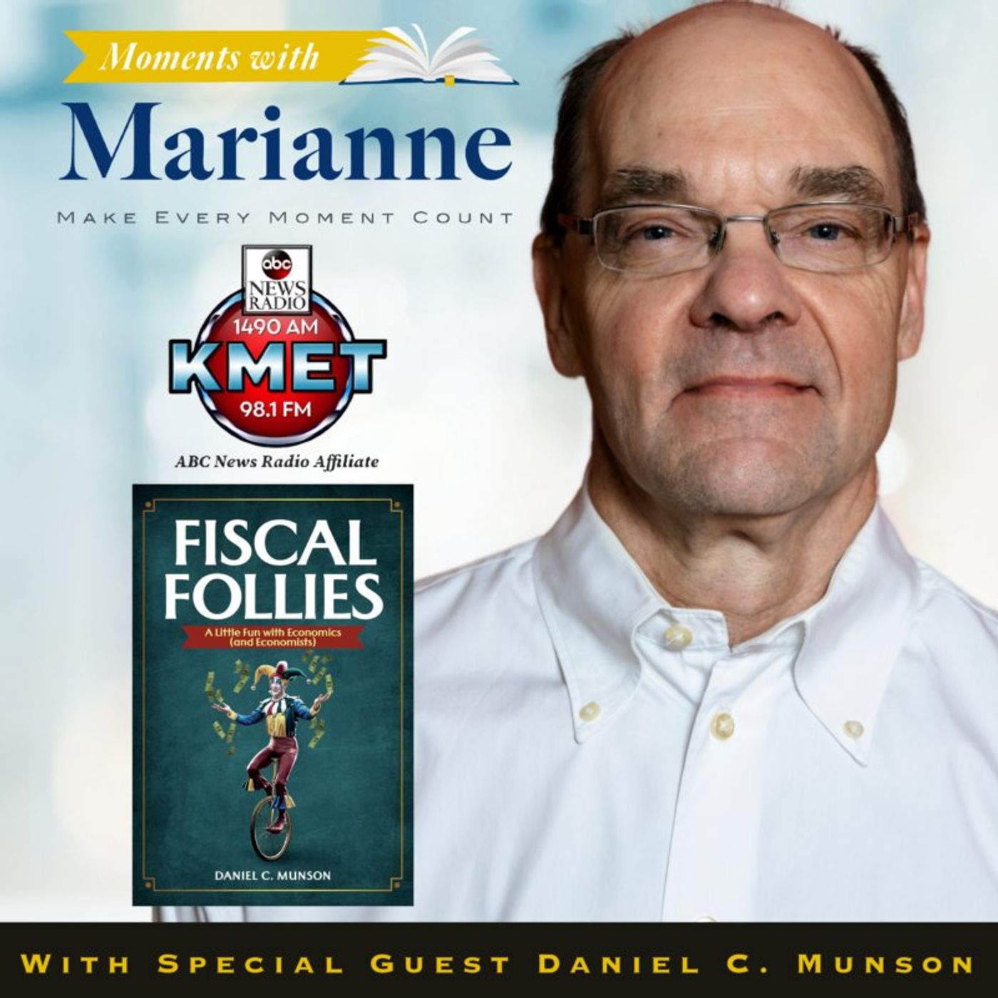 Fiscal Follies with Daniel C. Munson