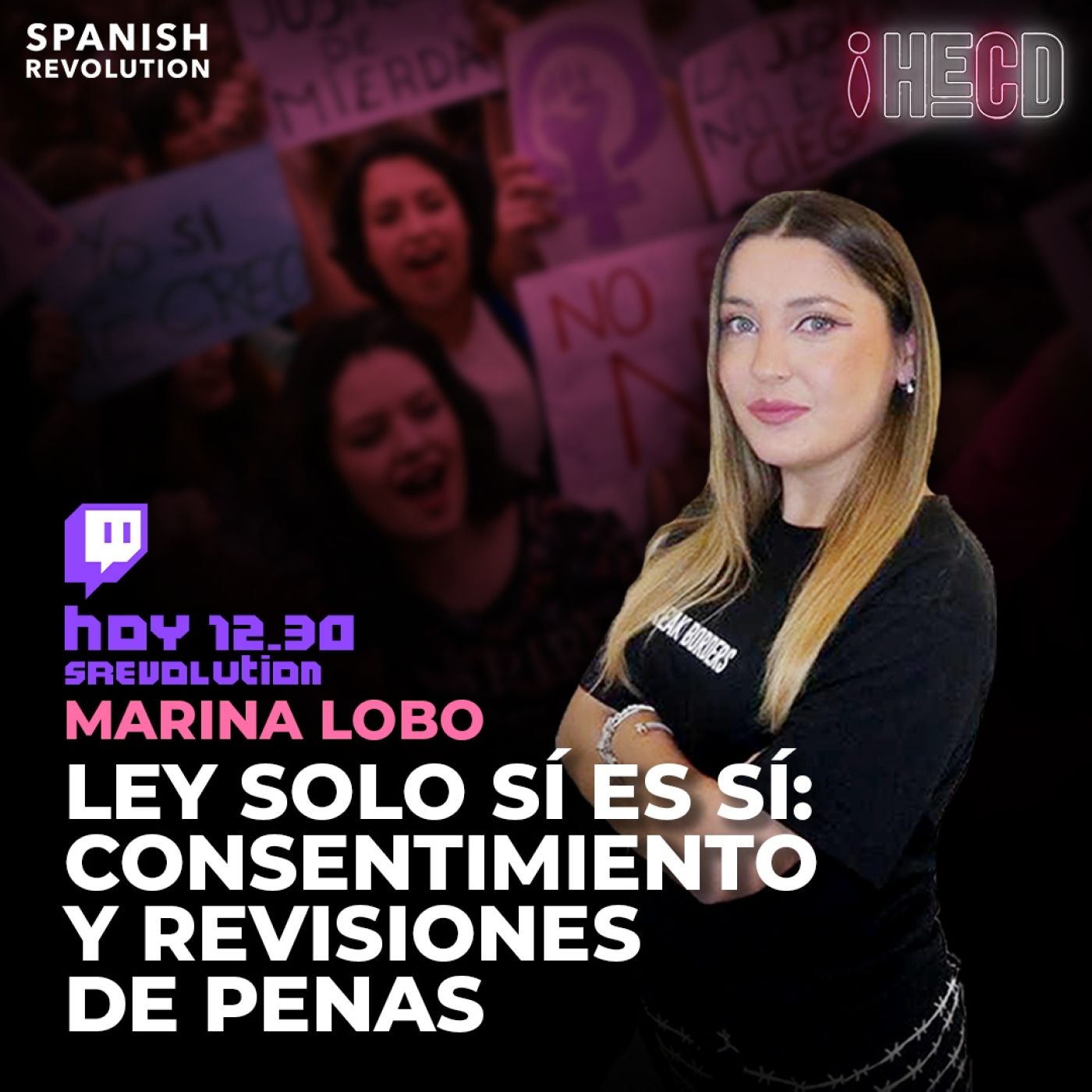 HECD 205-Entrevista a Ángela Rodríguez Pam Solo sí es sí,PSOE y consentimiento+el puti-after de Froilán+Piqué Clara Chía