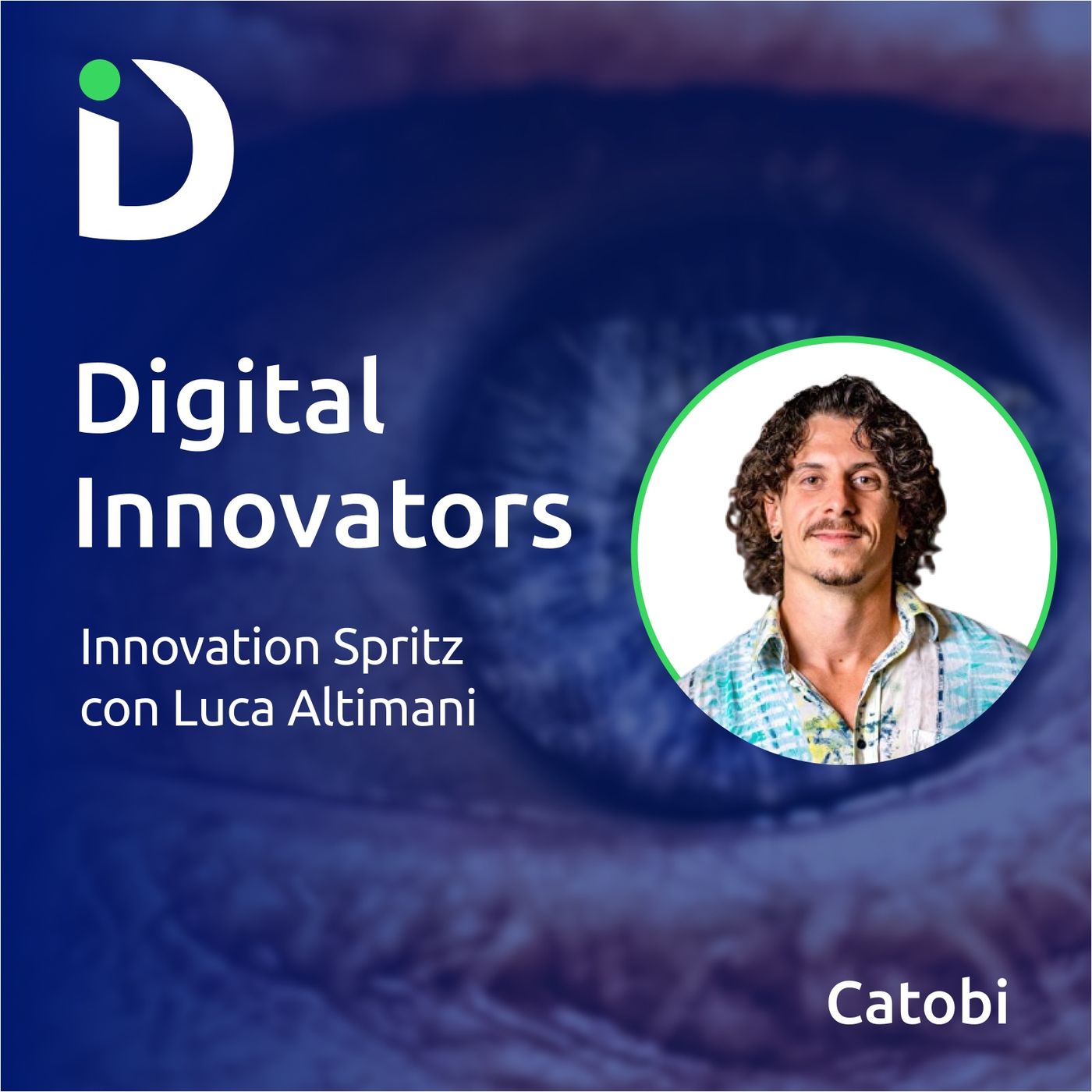 Digital Innovators: il podcast di Catobi