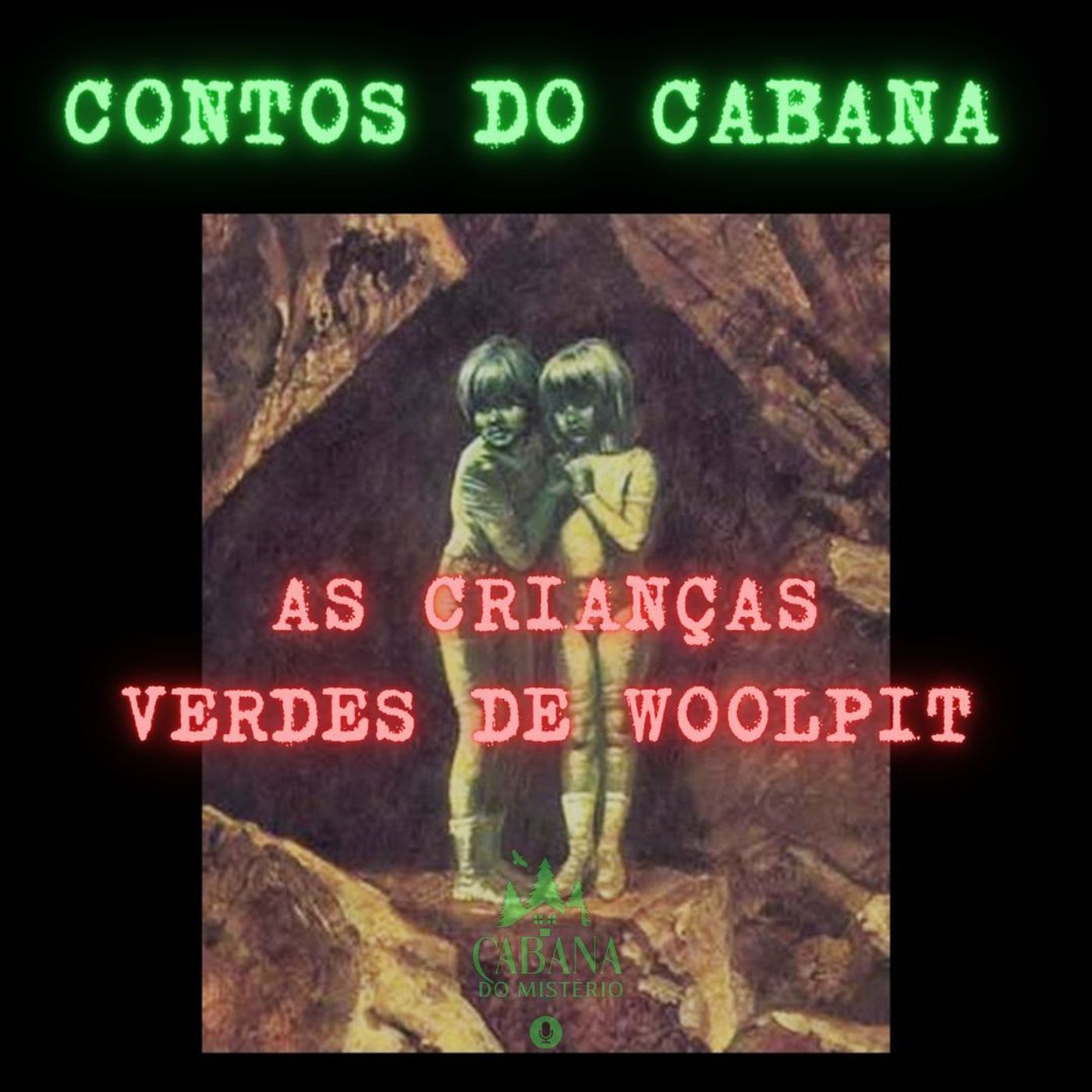 Cabana Do Mistério
