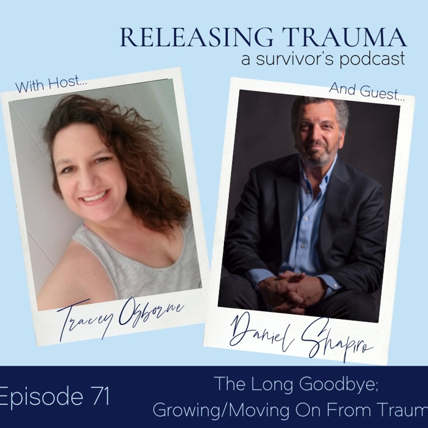Releasing Trauma; a Survivor\'s Podcast