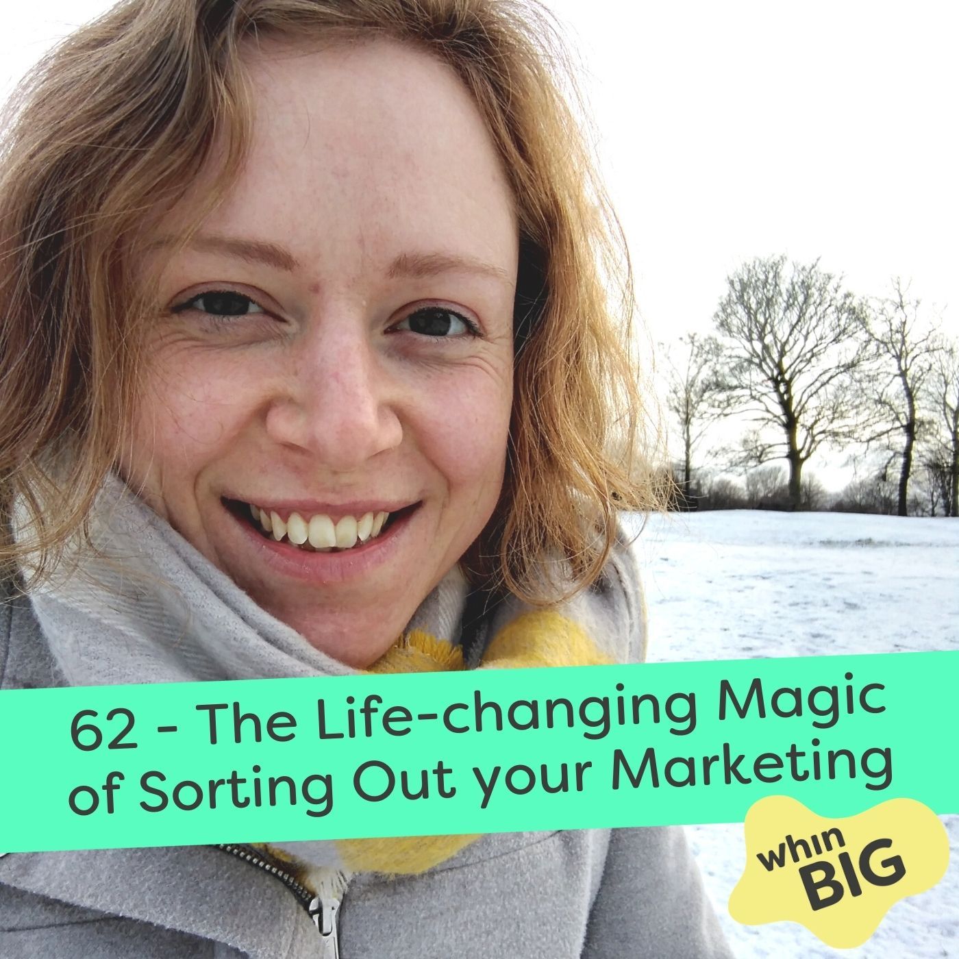 Whin Big - A UK Marketing Podcast