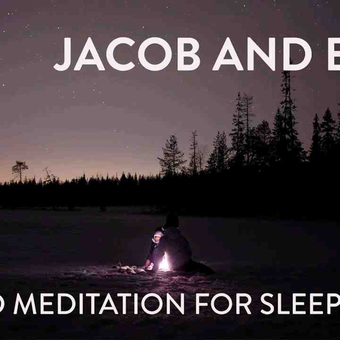 Bedtime Story for Deep Relaxing Sleep_ Jacob and Esau episode artwork