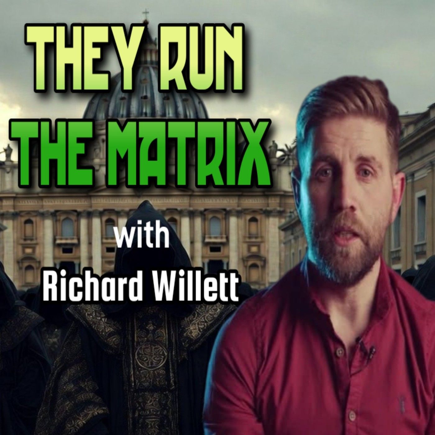 They Run the Matrix! Vatican & The Black Nobility, Messianic Alien Technocracy | Richard Willett
