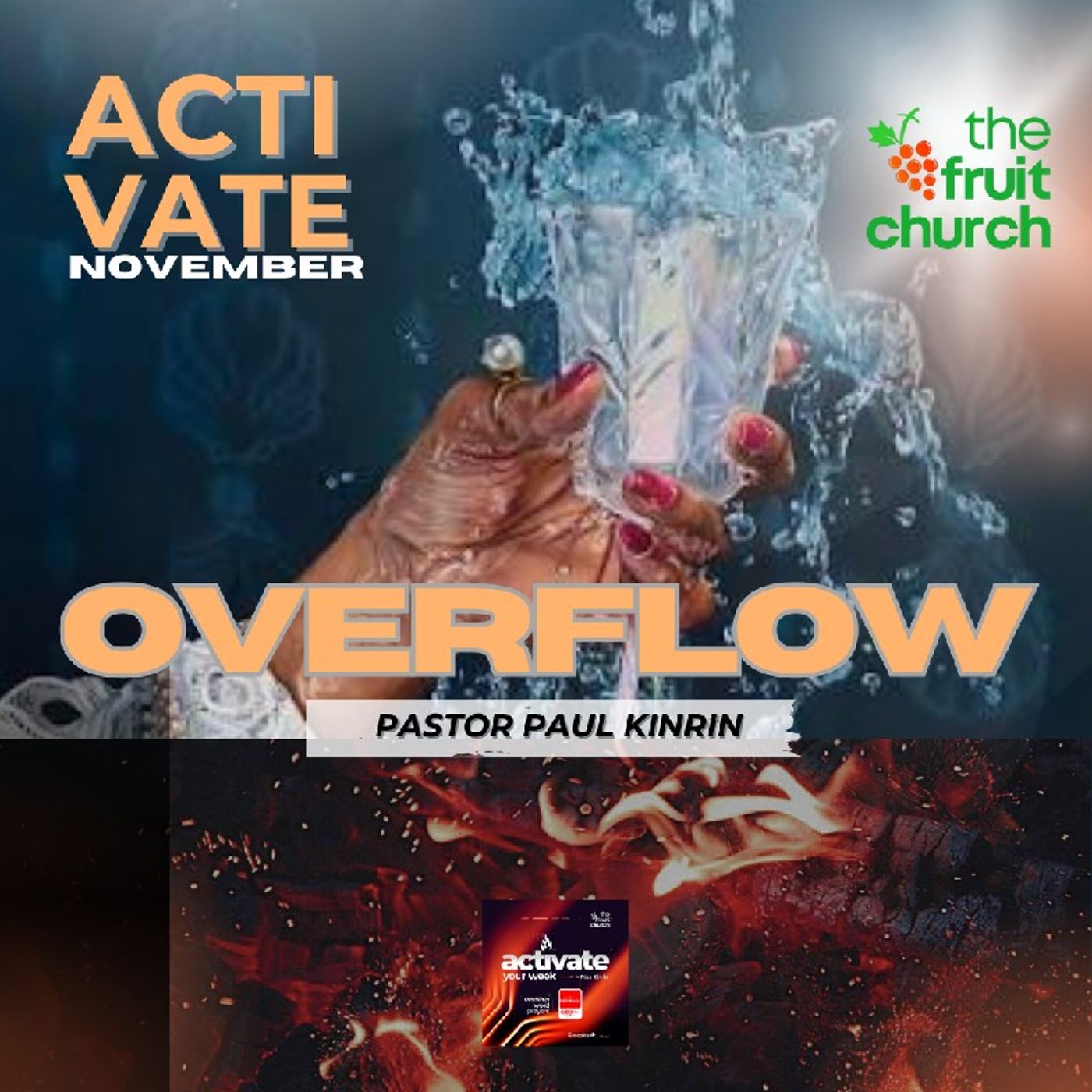 ACTIVATE NOVEMBER - Overflow Activated - Pst Paul Kinrin ACTIVATE NOVEMBER - Overflow Activated - Pst Paul Kinrin