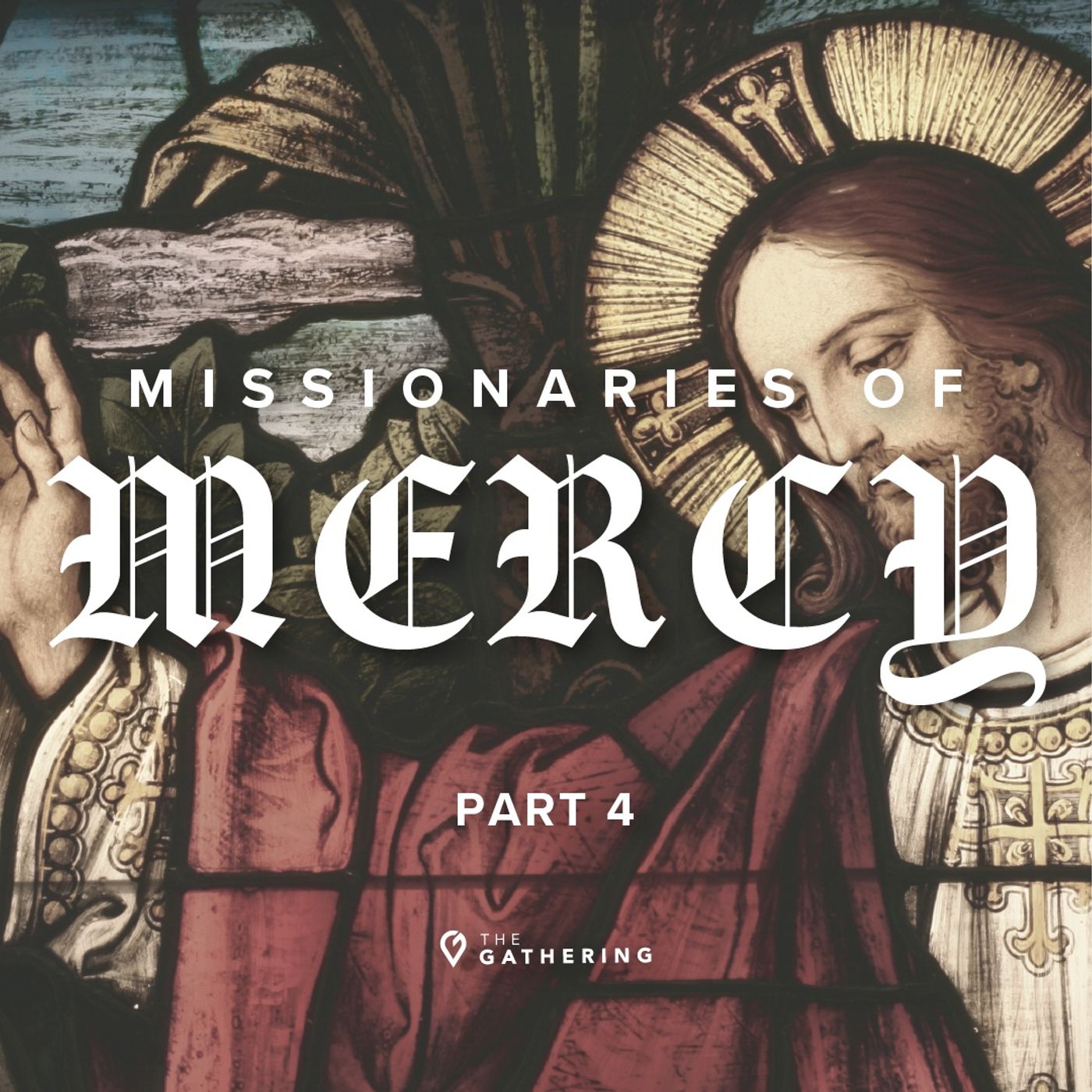 Missionary of Mercy - Part 4 episode artwork
