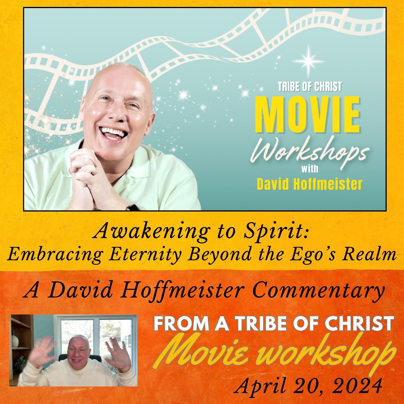 Awakening to Spirit: Embracing Eternity Beyond the Ego’s Realm - A Tribe of Christ Movie Workshop Commentary with David Hoffmeister episode artwork