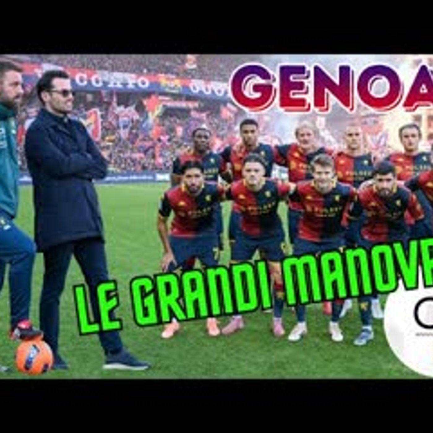 GENOA tra campionato e MERCATO, scattano le grandi manovre sull'asse DE ROSSI-LOPEZ. I vari scenari