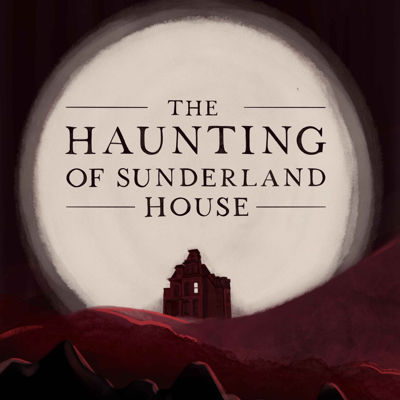 The Haunting Of Sunderland House Part 3 of 4
