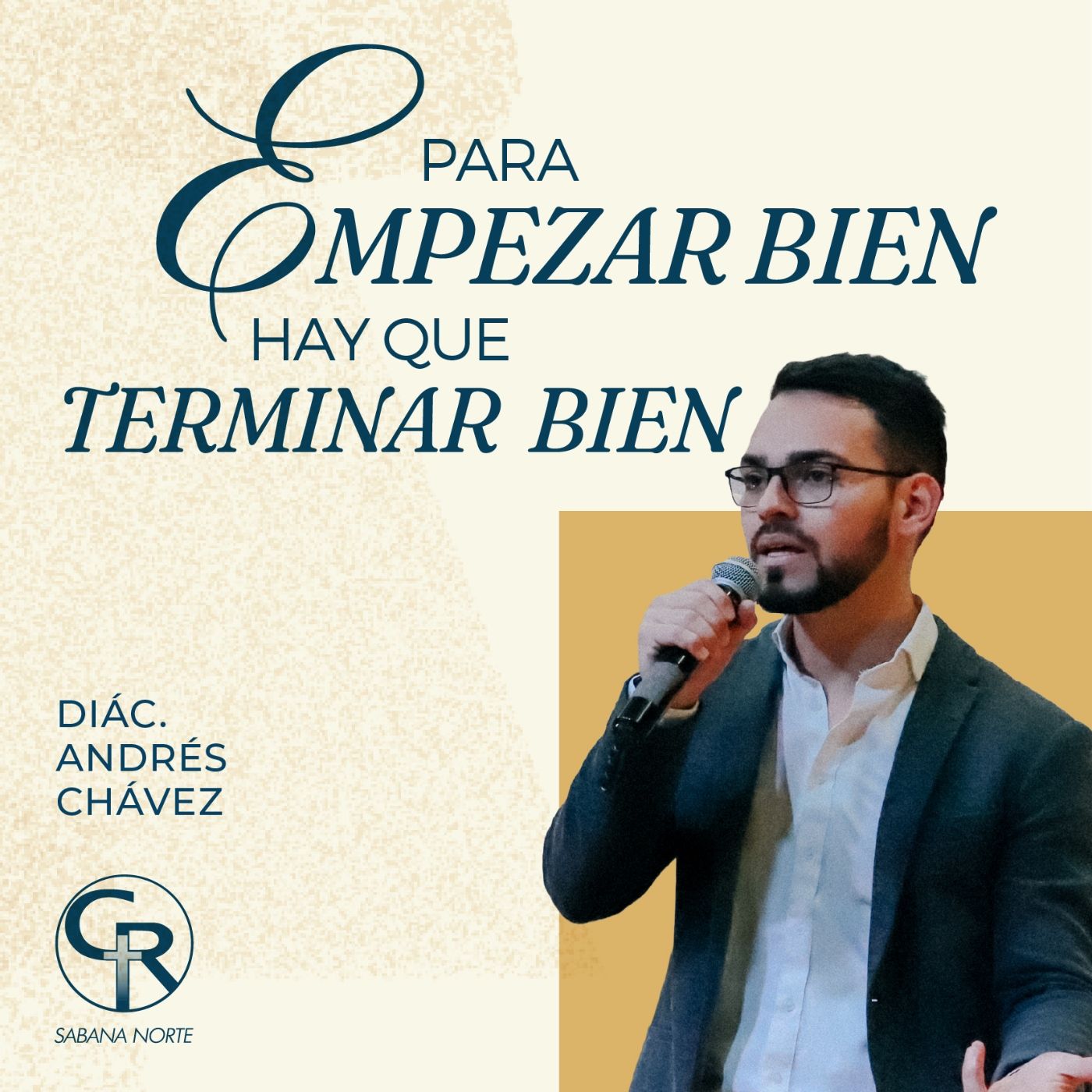 Para empezar bien hay que terminar bien - Diácono Andrés Chávez episode artwork