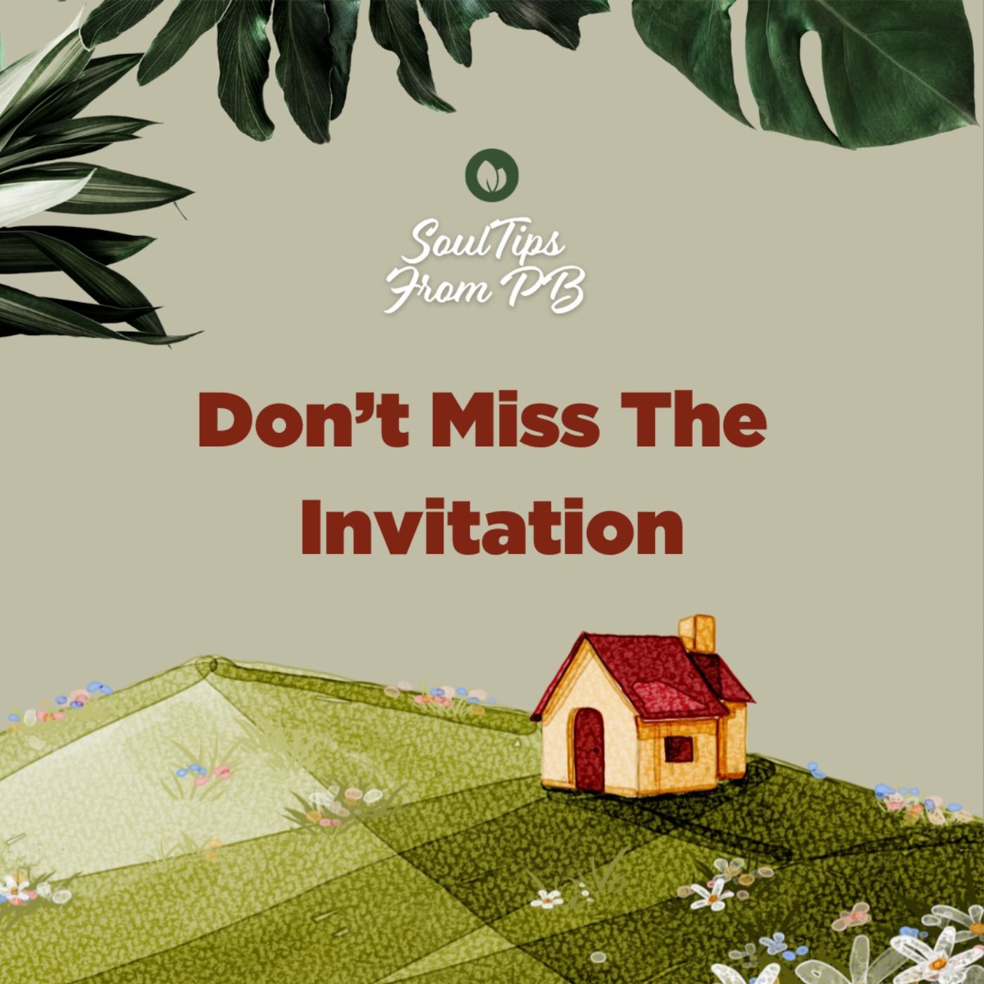Don’t Miss the Invitation