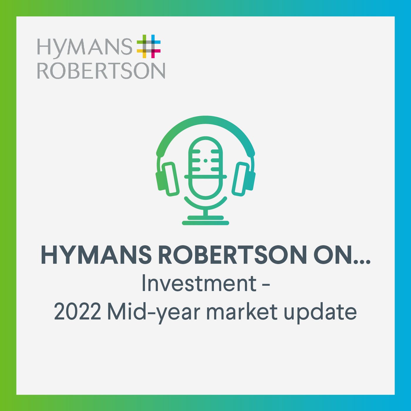 Investment - 2022 Mid-year market update - Episode 66