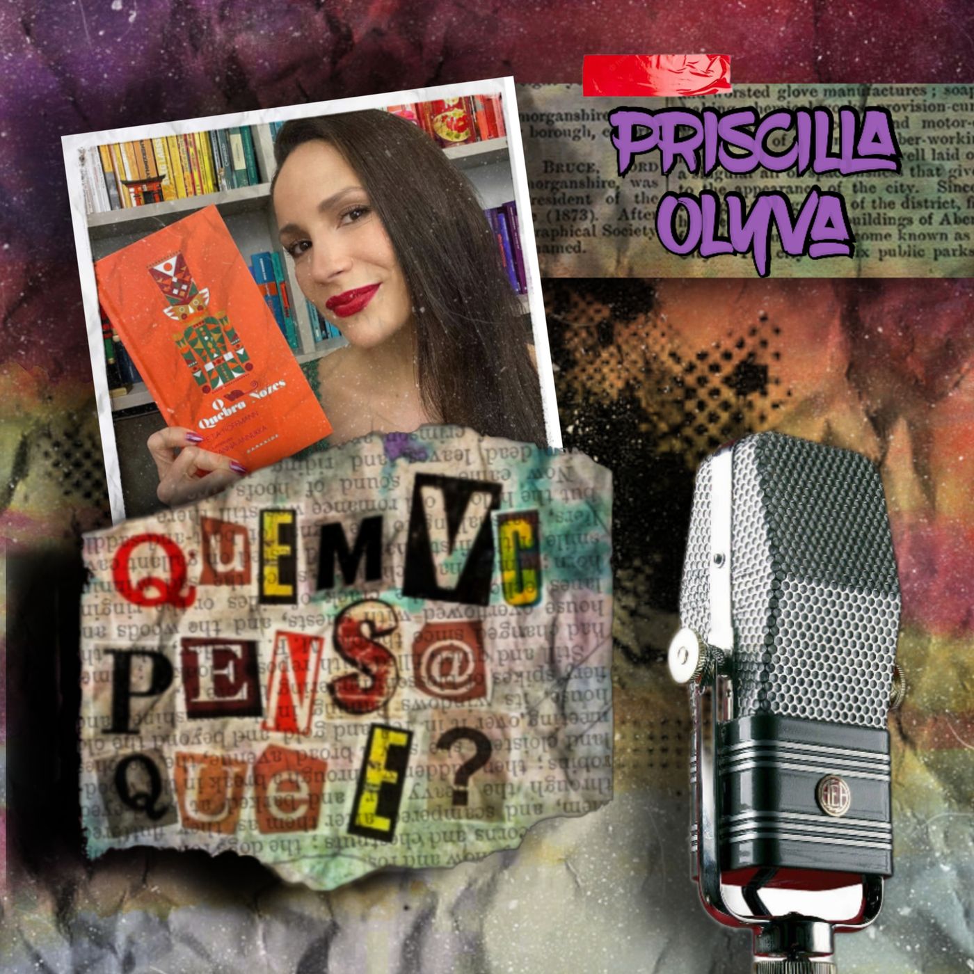 QUEM VC PENSA QUE É PODCAST