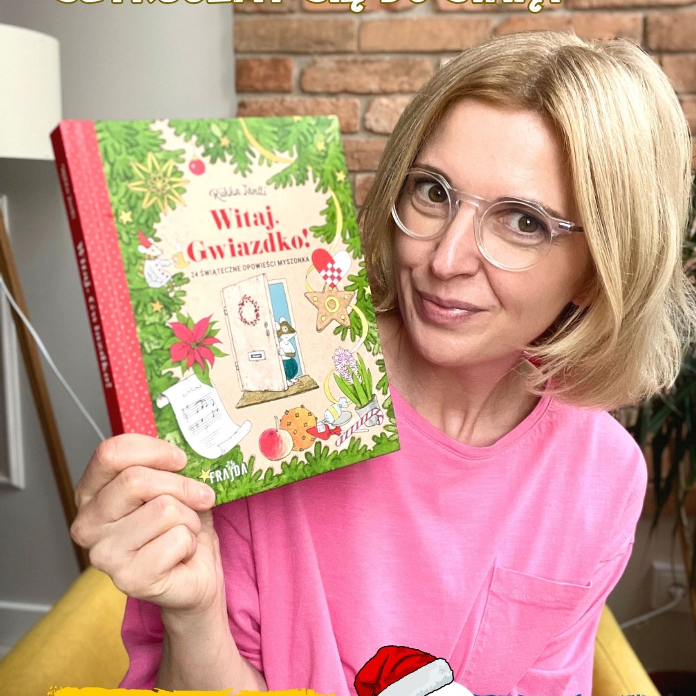 Witaj, Gwiazdko! 24 świąteczne opowieści Myszonka. Książkowy kalendarz adwentowy dla dzieci 3-6 lat