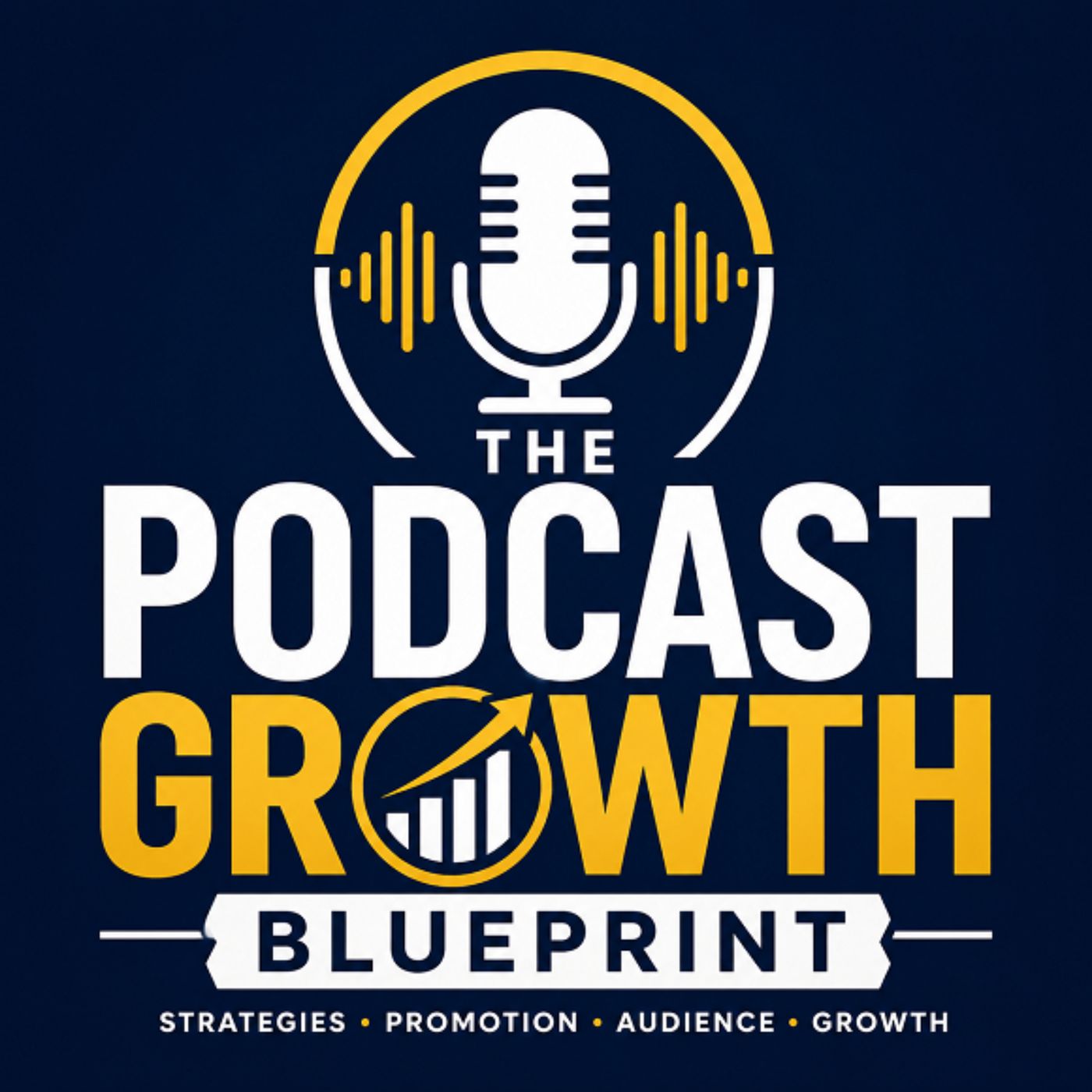 The Podcast Growth Blueprint