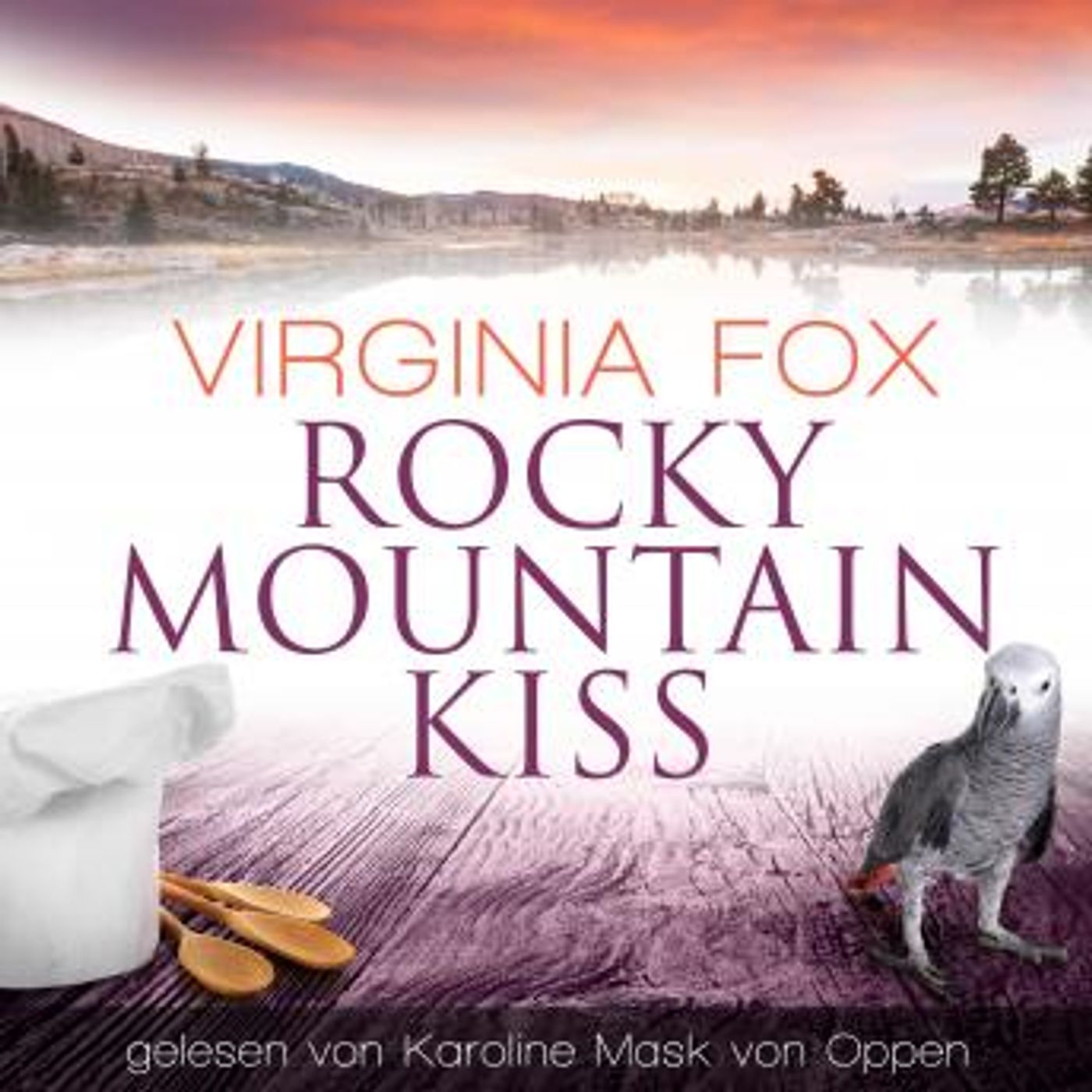 [German] - Rocky Mountain Kiss by Virginia Fox episode artwork
