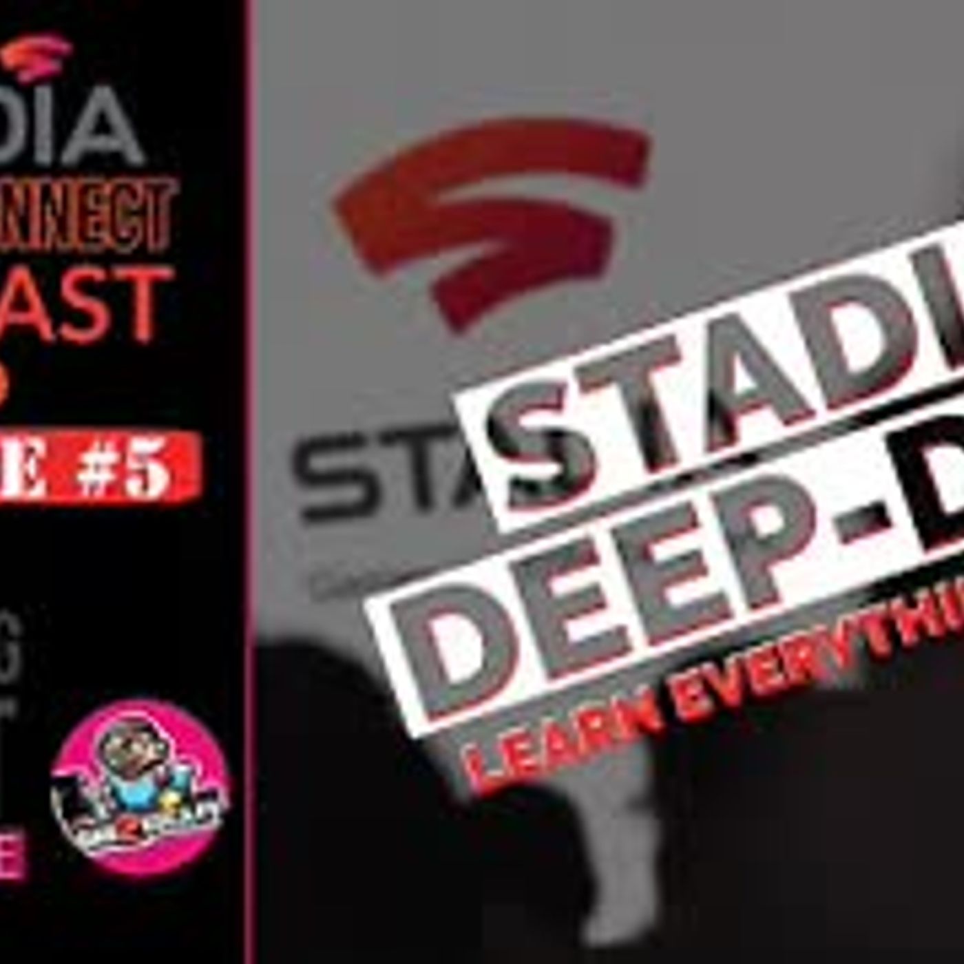 Stadia Stream Connect Podcast