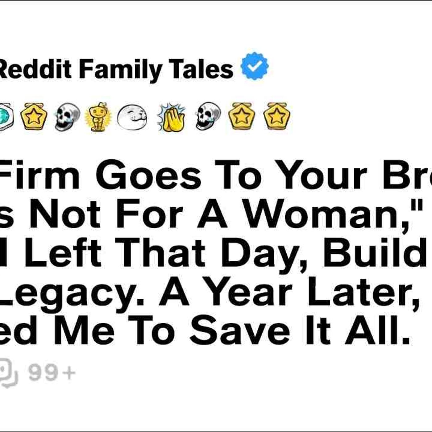 _The Firm Goes To Your Brother. This Is Not For A Woman__ Dad Said... - Reddit Family Tales episode artwork