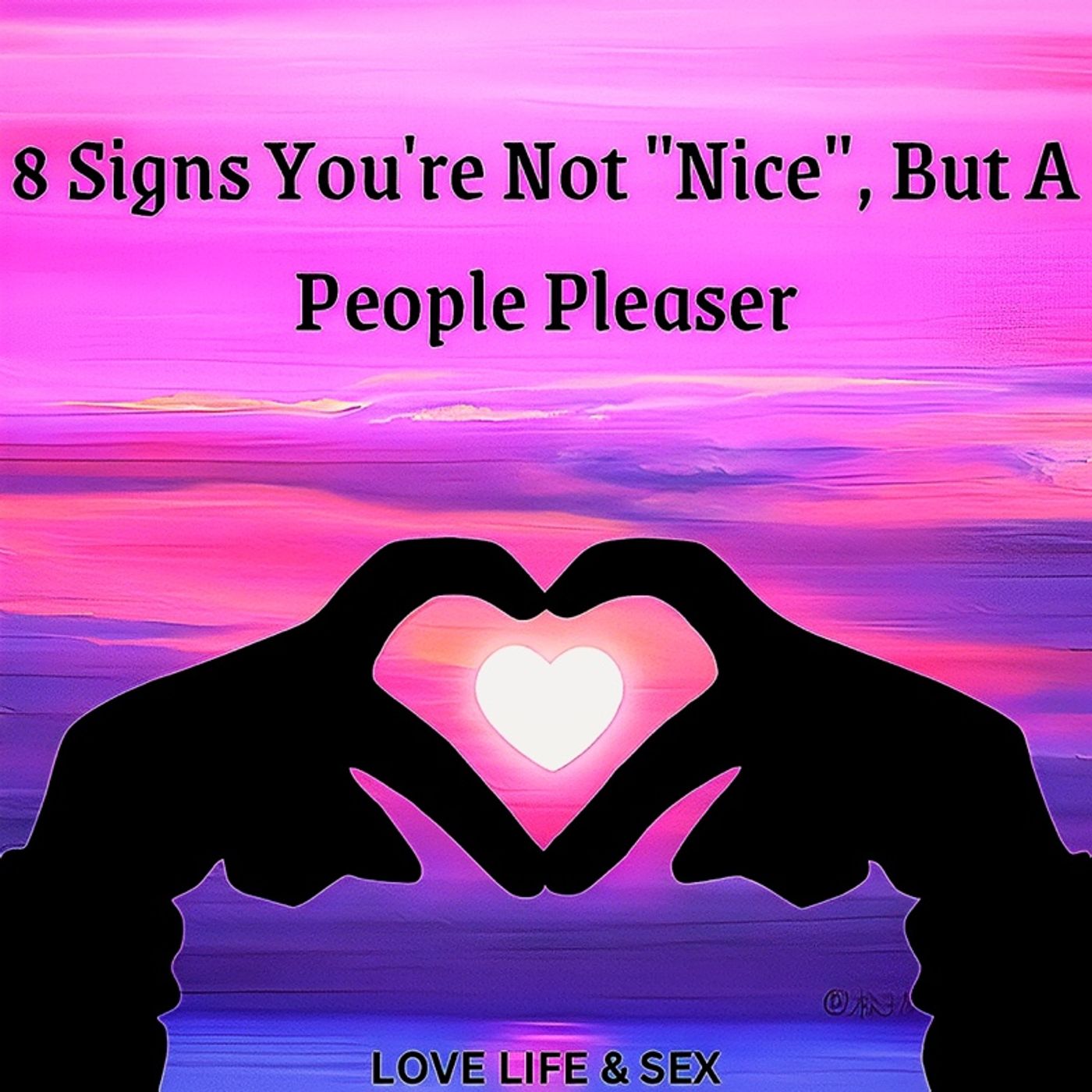 8 Signs You're Not "Nice", But A People Pleaser 🎧