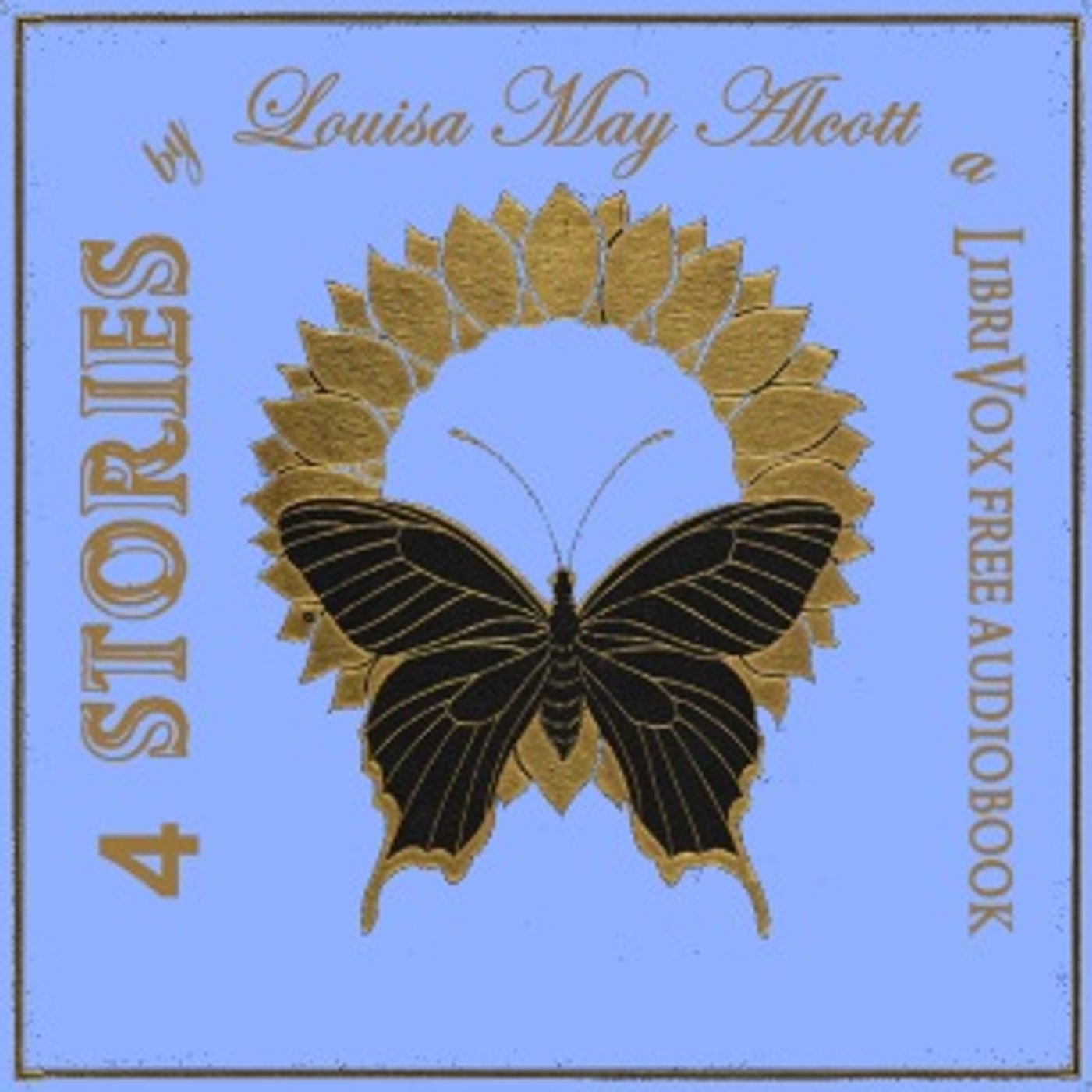 Louisa May Alcott - 4 Stories