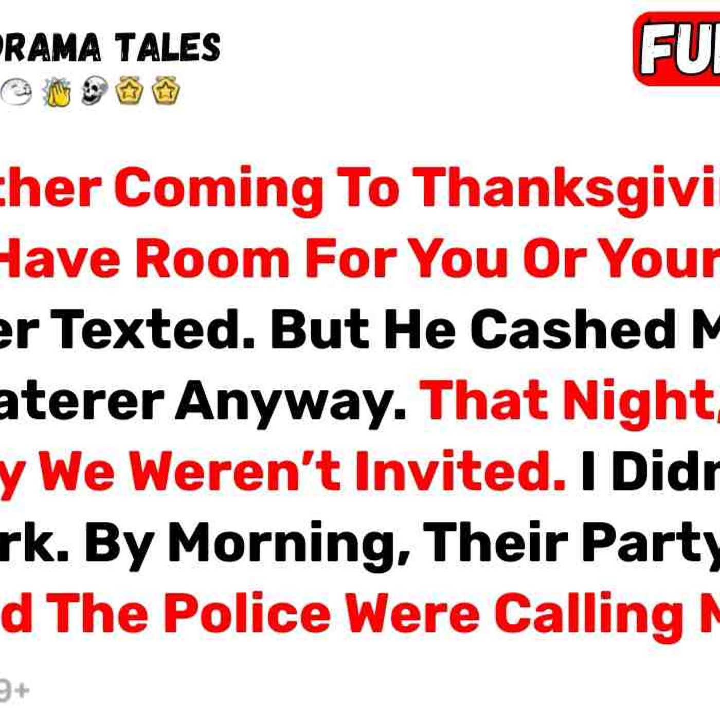 _Don_t Bother Coming To Thanksgiving _ We Don_t Have Room For You Or... - Best Reddit Stories episode artwork
