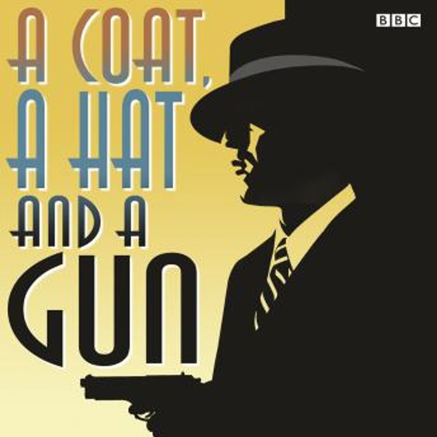 A Coat, A Hat And A Gun by Harriett Gilbert episode artwork