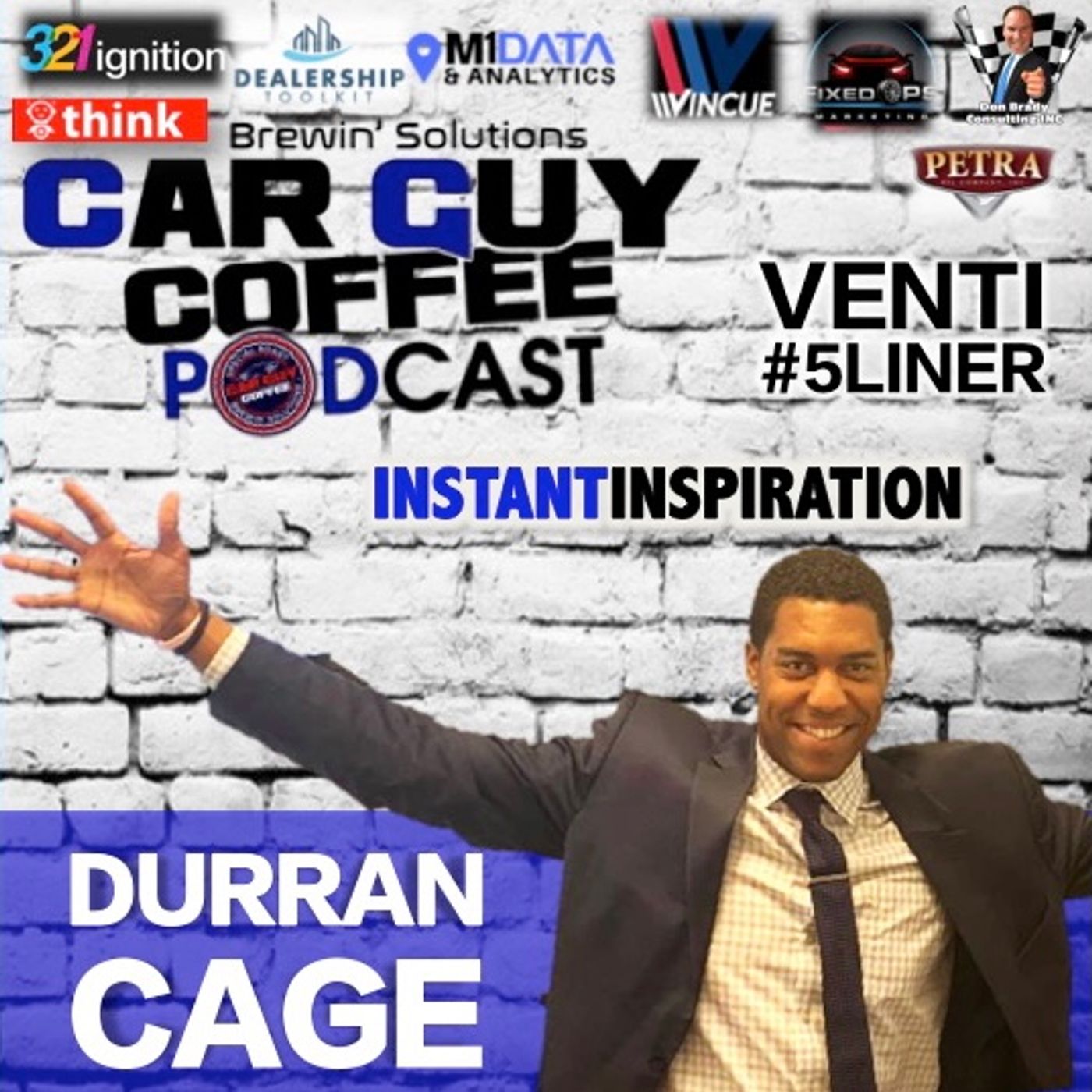 INSTANT INSPIRATION with Durran Cage CEO of CAGE AUTOMOTIVE #5Liner