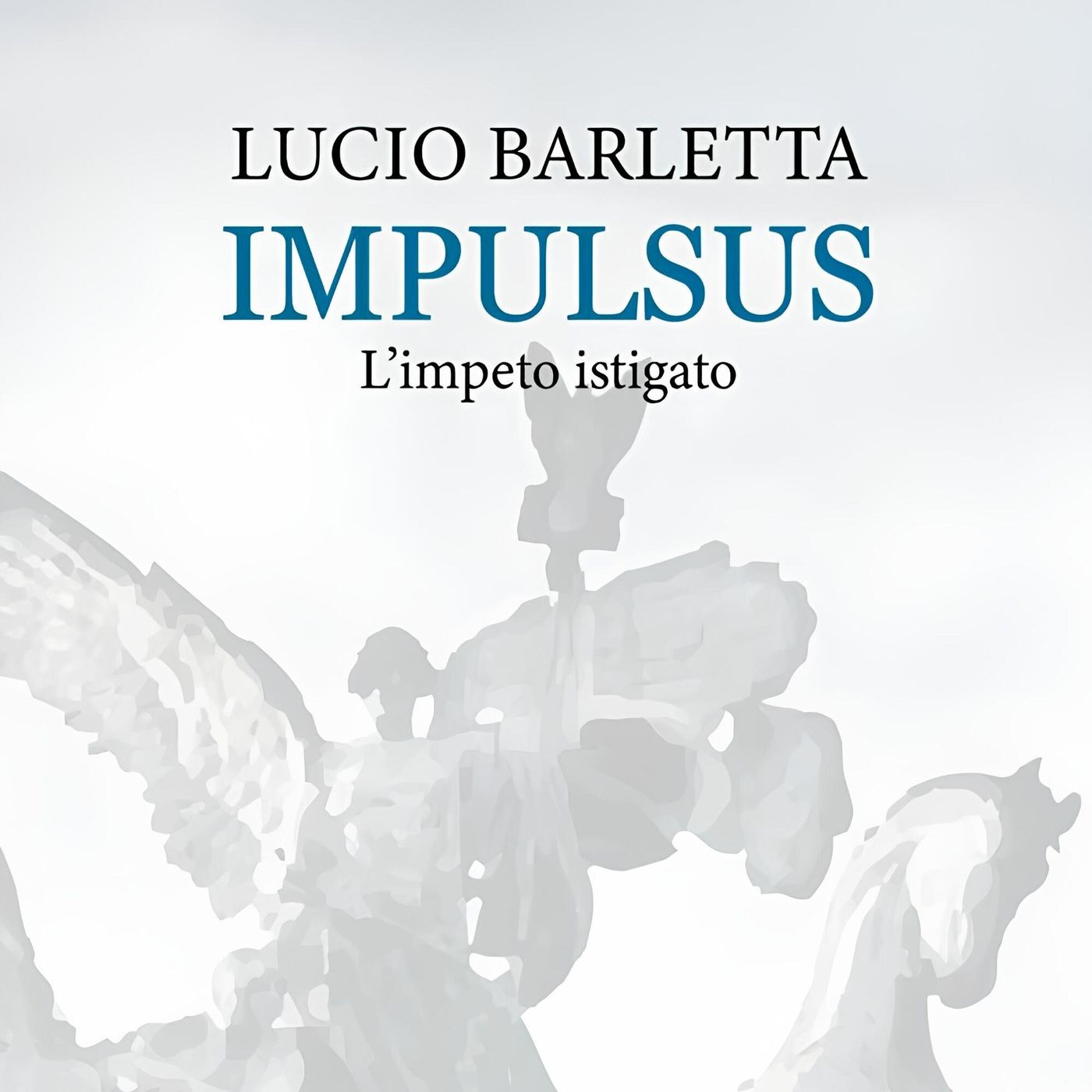 Impulsus di Lucio Barletta