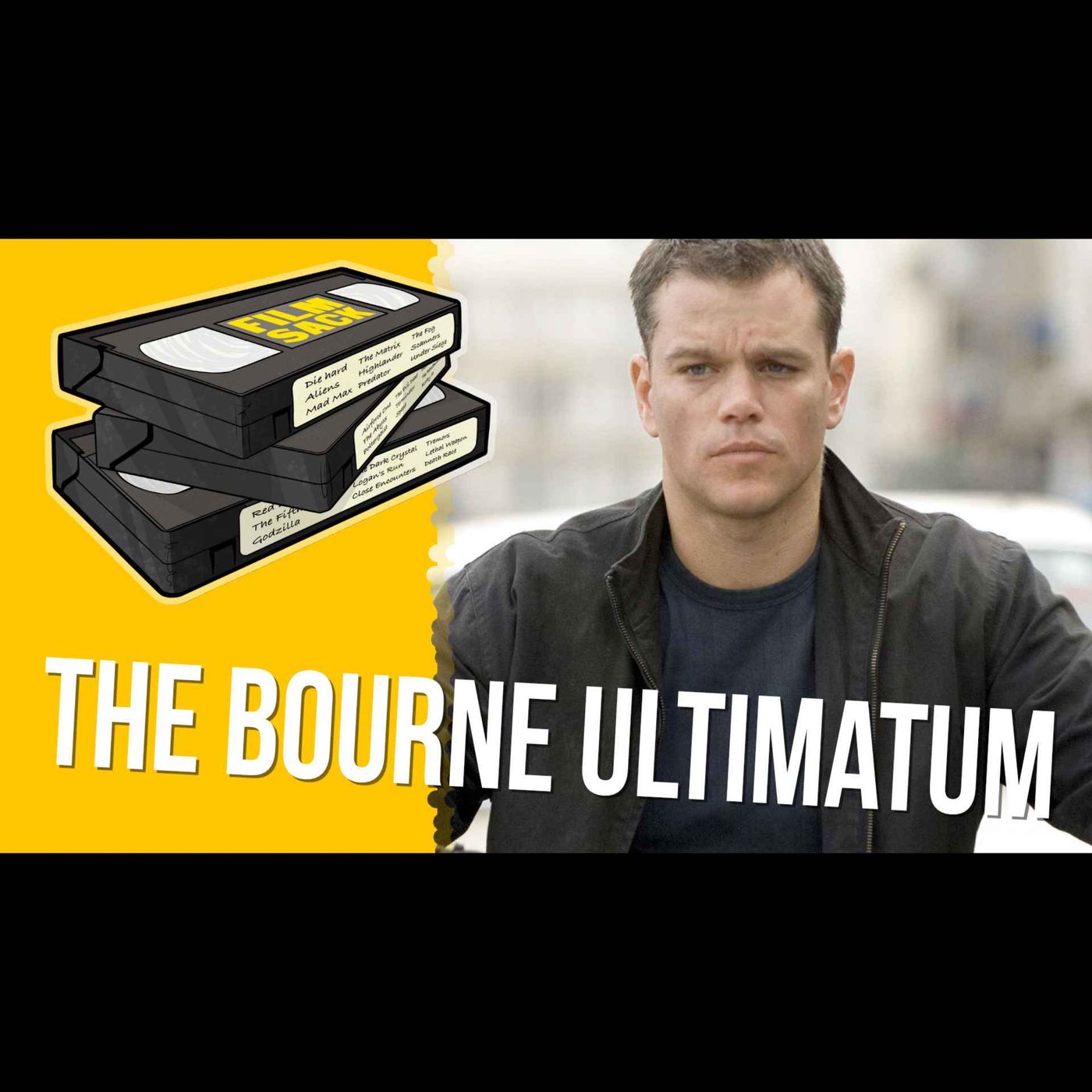 Film Sack 619: The Bourne Ultimatum episode artwork