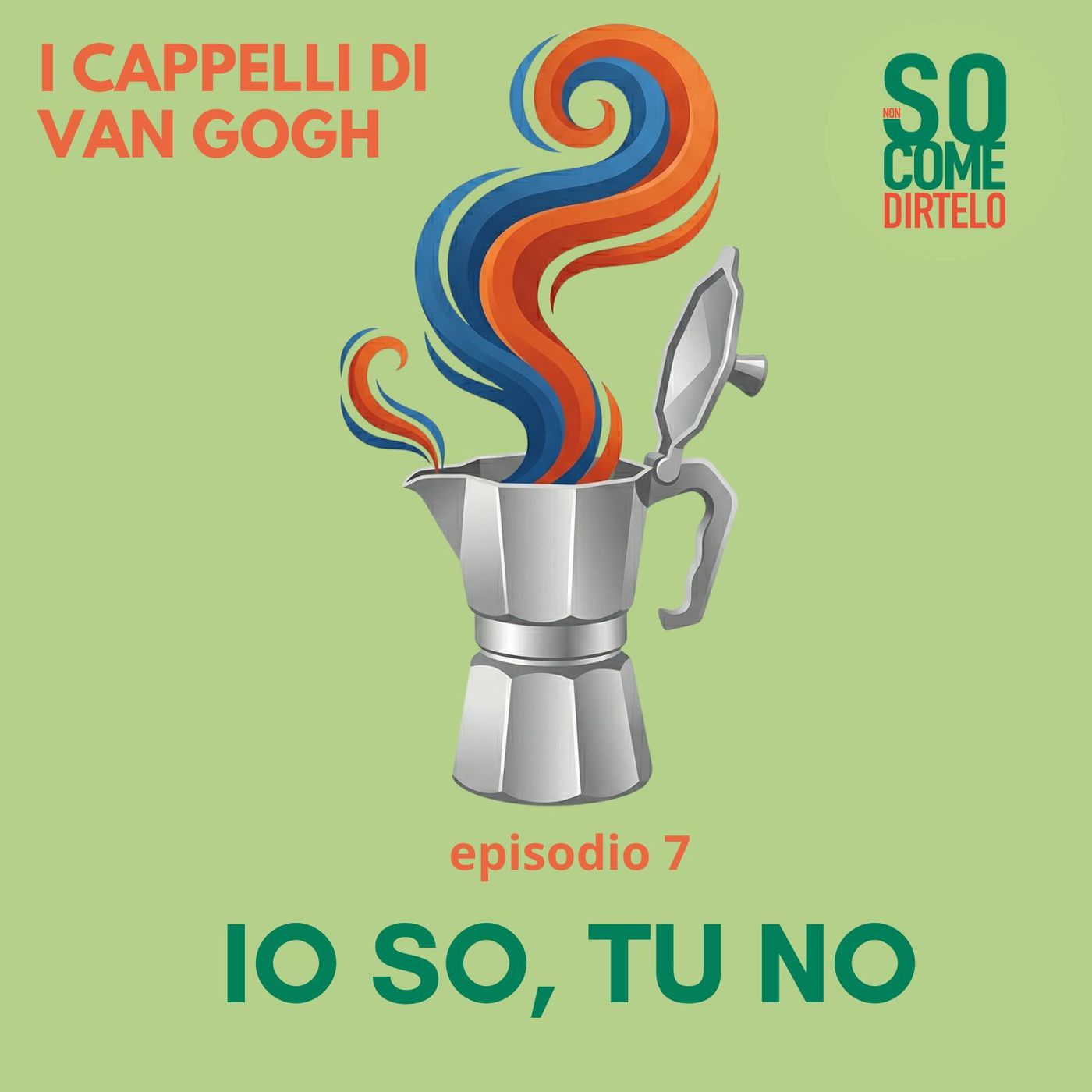7. Io so, tu no episode artwork