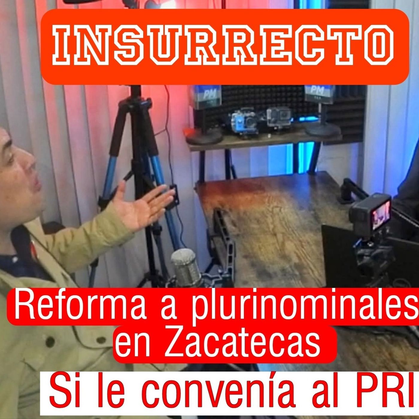 INSURRECTO Podcast | Análisis, entrevistas ácidas e irreverentes sobre política mexicana