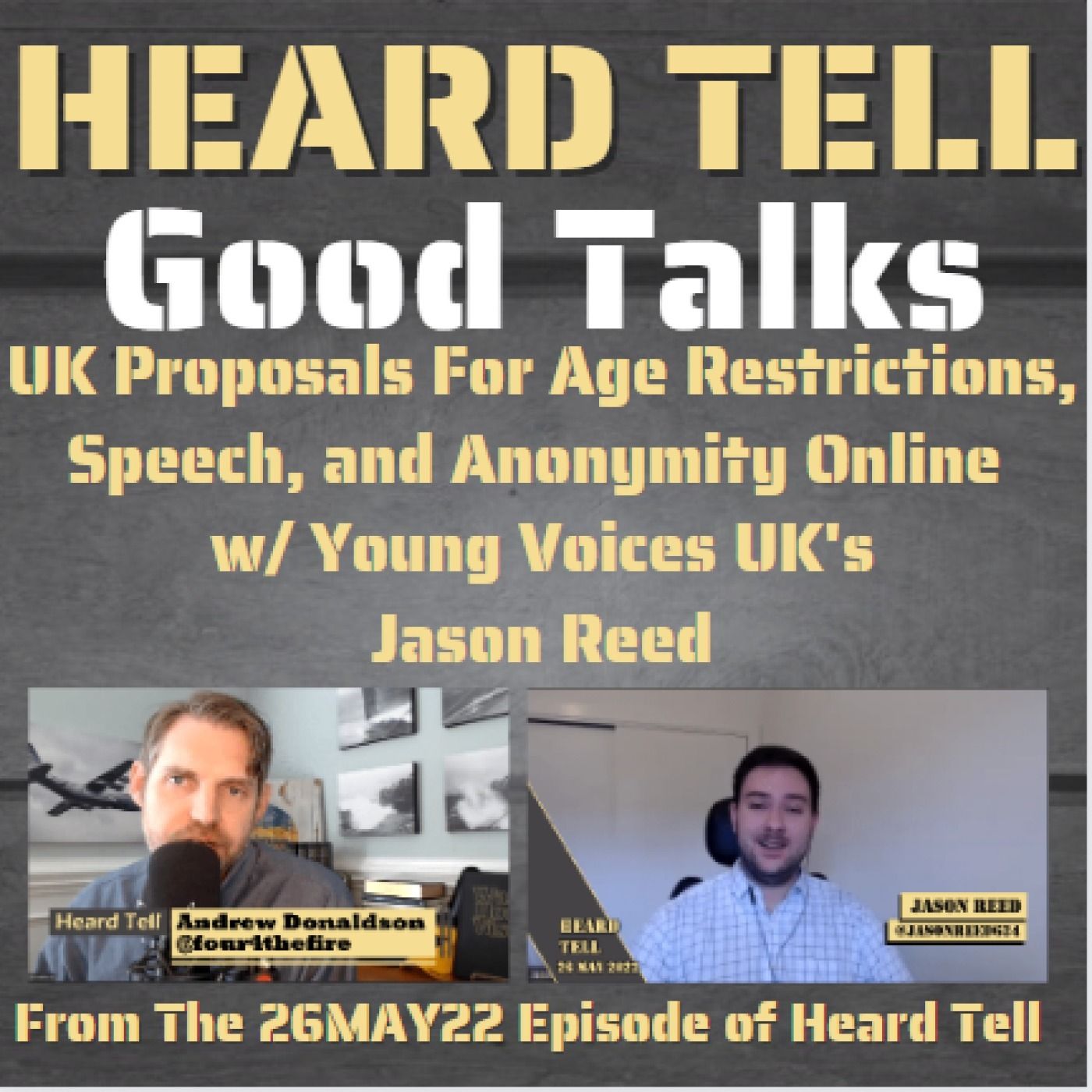 Good Talks: UK Proposals For Age Restrictions, Speech, and Anonymity Online w/ Jason Reed
