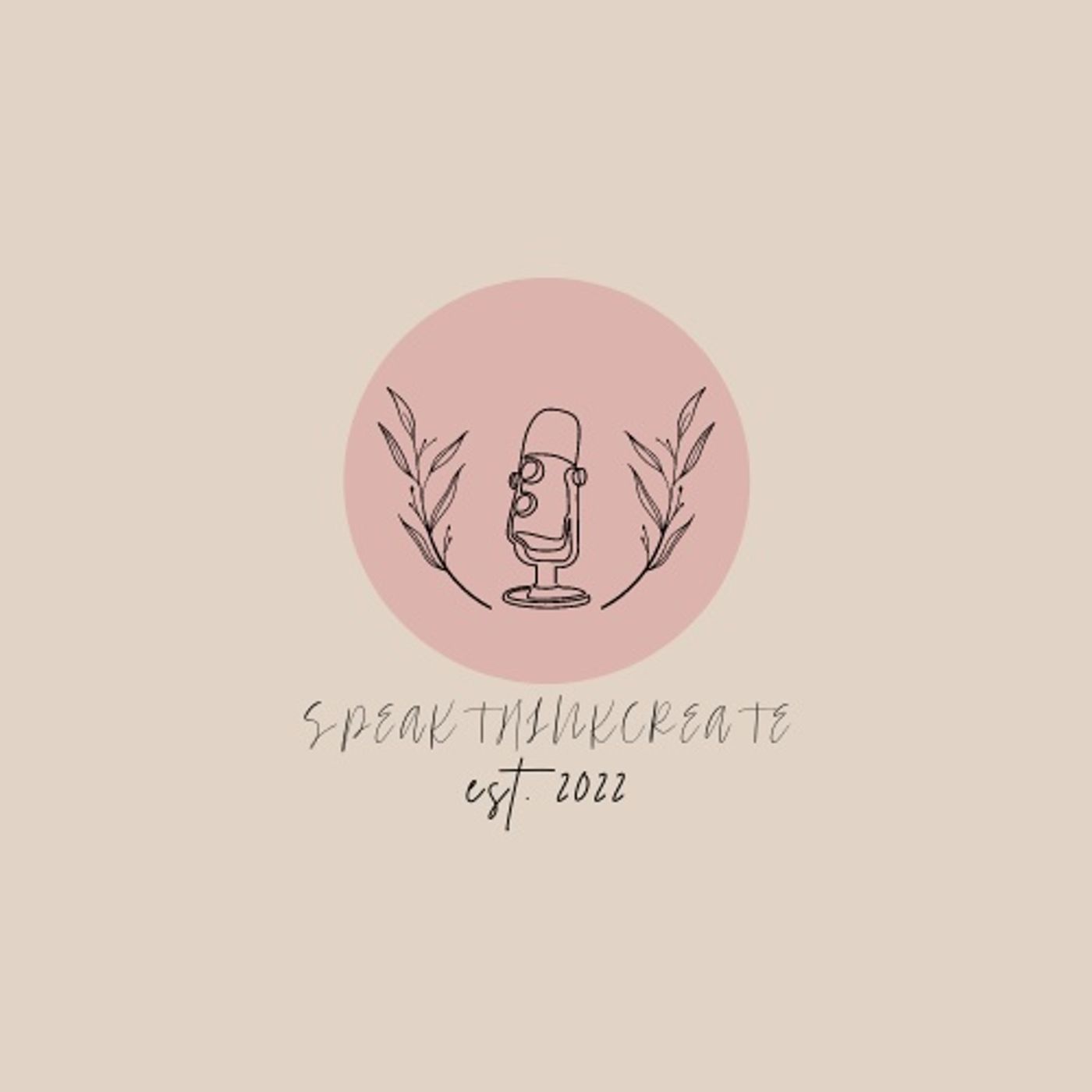 Speak Think Create Podcast