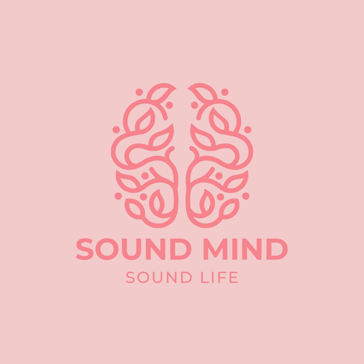 Sound Mind Sound Life podcast artwork