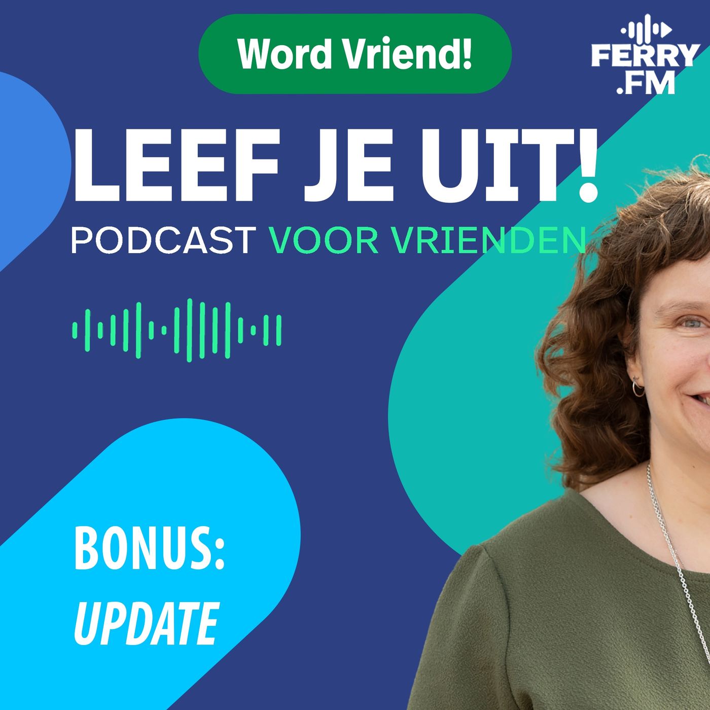 Leef je uit voor vrienden