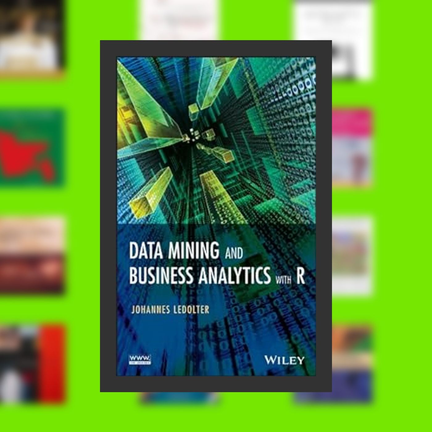 [download pdf] Data Mining and Business Analytics with R By  Johannes Ledolter (Author)  Full Episode episode artwork
