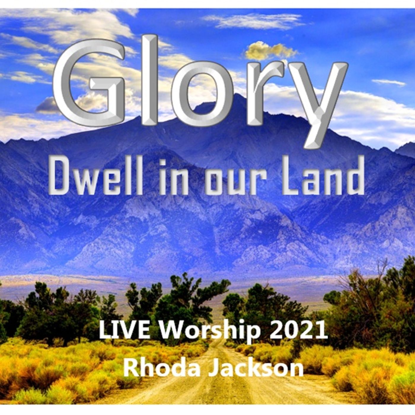 Glory Dwell in Our Land