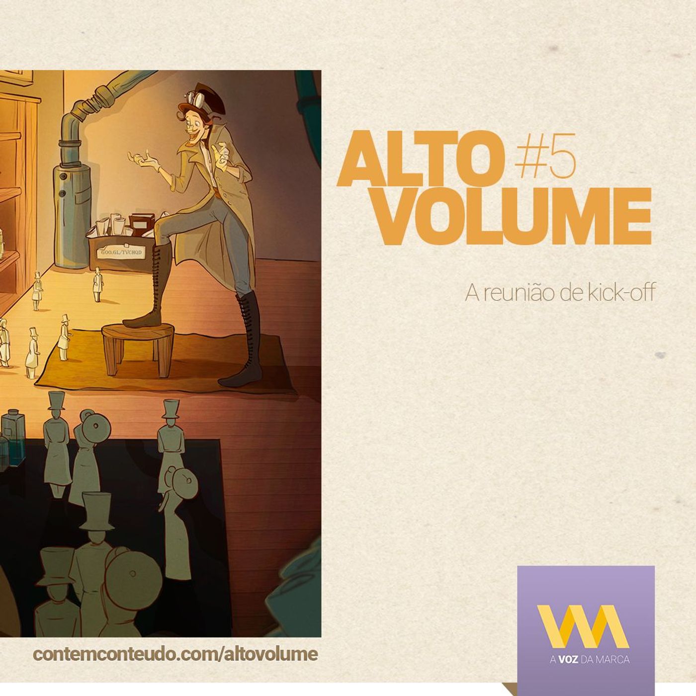 AVozDaMarca#11 - Alto Volume - A reunião de Kick-off