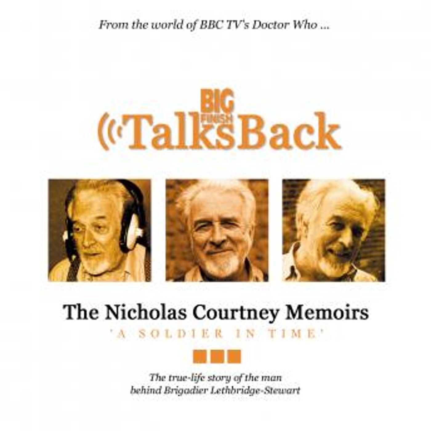 The Nicholas Courtney Memoirs - A Soldier in Time by Nicholas Courtney