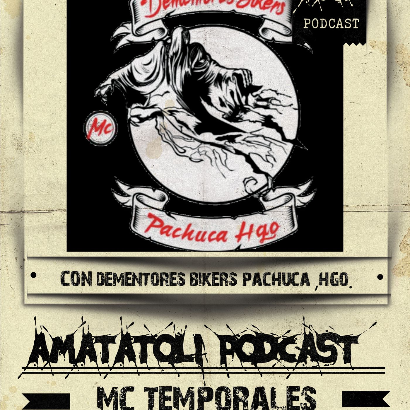Sesión 5 - Dementores Biker MC (Hidalgo) - "MC temporales" con Ricardo "El Flaco" episode artwork