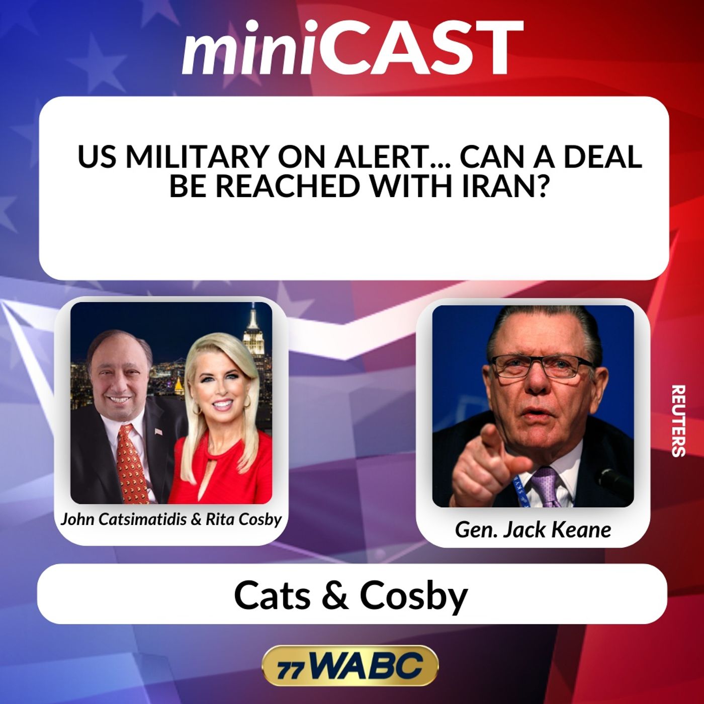 Gen. Jack Keane: US Military on Alert... Can a Deal be Reached with Iran?