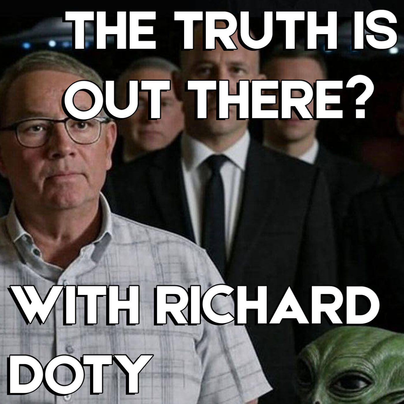 The Truth Is Out There? Richard Doty on UAPs and The Men in Black