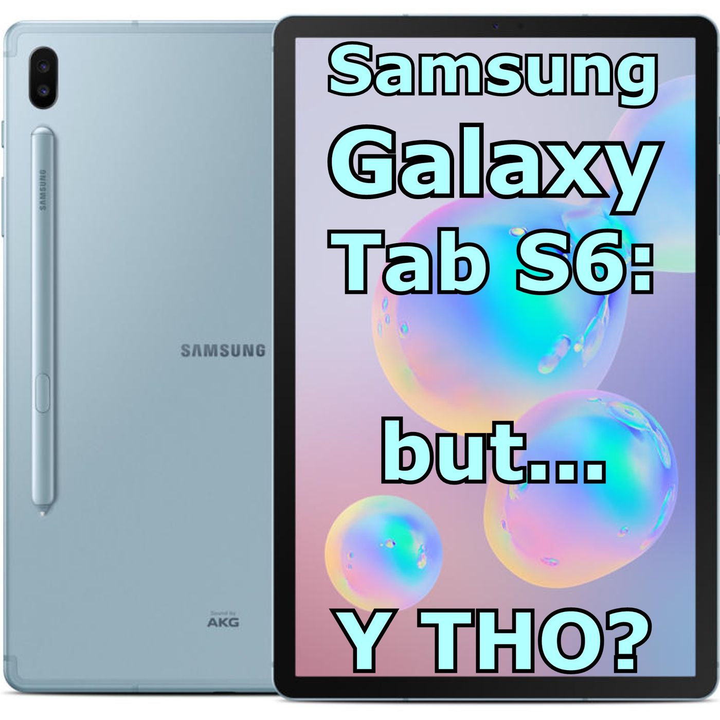 Samsung Galaxy Tab S6: Highs and Woes, Whoas and Cons. Should it even exist? episode artwork