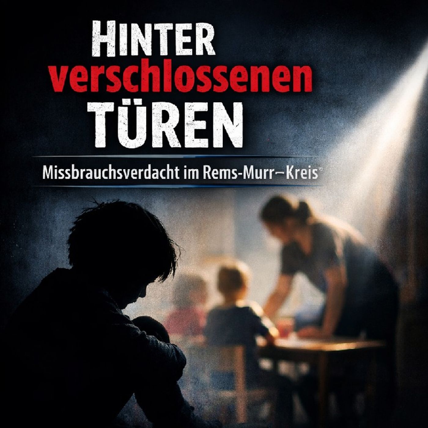 Hinter verschlossenen Türen – Der Missbrauchsverdacht - Verbrechen von Nebenan