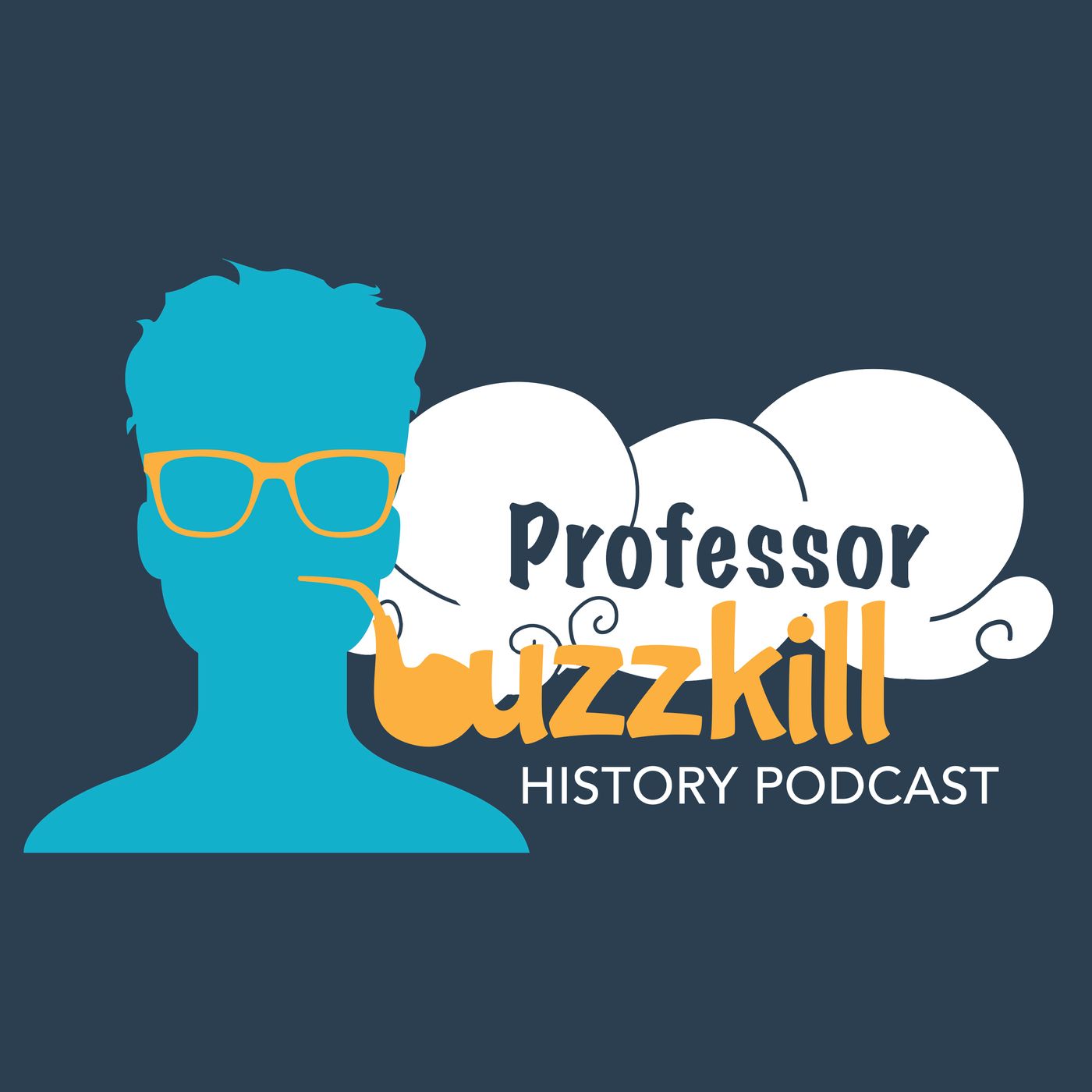 Professor Buzzkill History Podcast