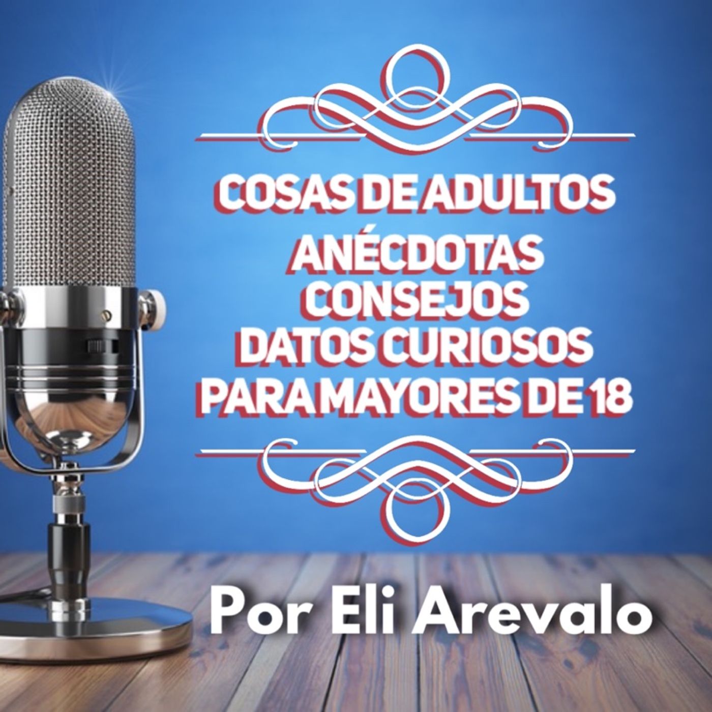 Eli Arevalo Podcast