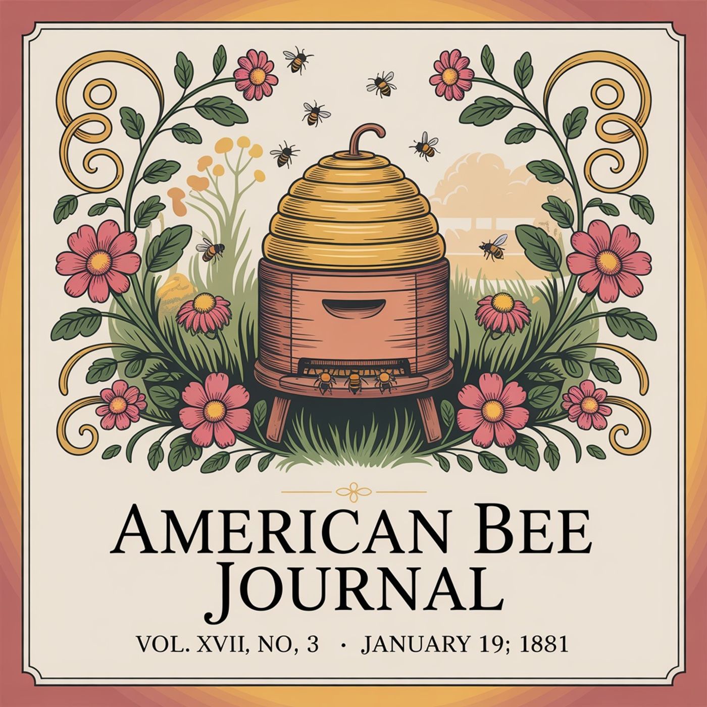 American Bee Journal : Vol. XVII: No. 3: January 19: 1881